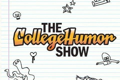 The CollegeHumor Show